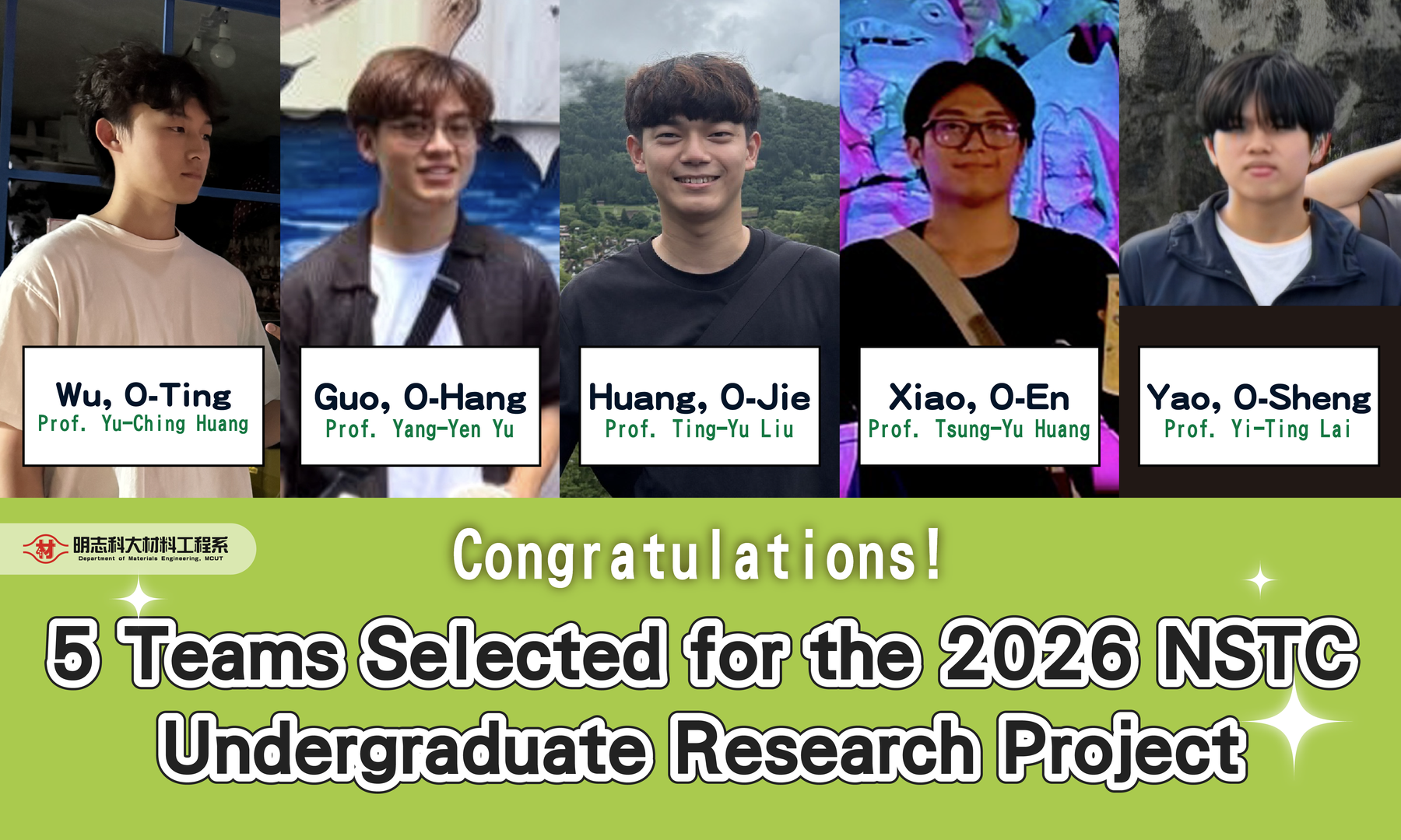 Congratulations!Five Faculty-Student Teams from the Department of Materials Engineering Selected for the 2026 NSTC Undergraduate Research ProjectImage